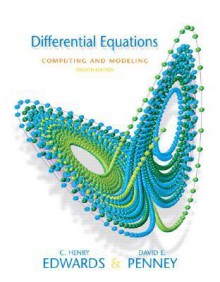 Differential Equations Computing and Modeling (4th Edition) - Charles Henry Edwards, David E. Penney