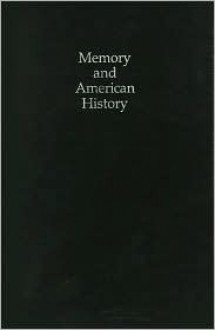 Memory And American History - David P. Thelen