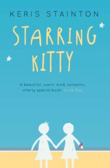 Starring Kitty (Reel Friends, #1) - Keris Stainton