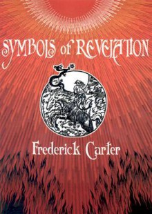 Symbols of Revelation - Frederick Carter