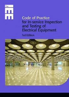 Code of Practice for Inspection and Testing of Electrical Equipment - Institute of Electrical and Electronics Engineers, Inc.