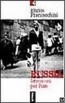 Russia: Istruzioni Per L'Uso - Enrico Franceschini