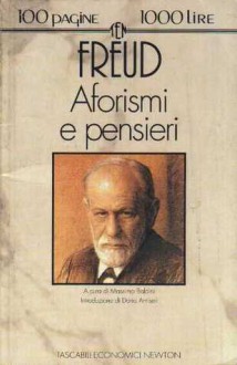 Aforismi e Pensieri - Sigmund Freud, Massimo Baldini, Goffredo Raponi