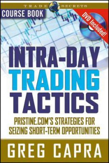 Intra-Day Trading Tactics Course Book With DVD - Greg Capra