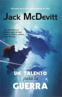 Un talento para la guerra - Jack McDevitt, Susana Cella, John Harris