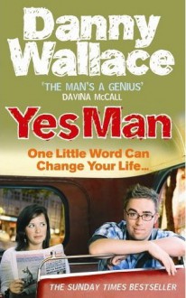 Yes Man - Danny Wallace