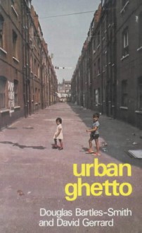 Urban Ghetto - Douglas Bartles-Smith, David Gerrard