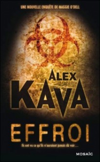 Effroi (Maggie O'Dell, #9) - Alex Kava