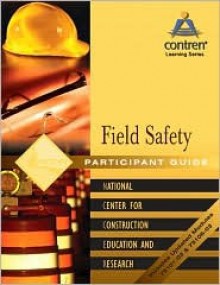 Field Safety Participant Guide, Paperback - National Center for Construction Educati