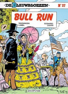 Bull Run (De Blauwbloezen, #27) - Raoul Cauvin