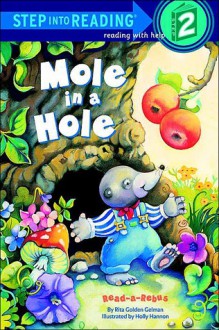 Mole in a Hole - Rita Golden Gelman, Holly Hannon