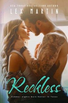 Reckless (Texas Nights #2) - Lex Martin