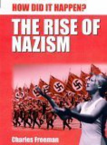 The Rise Of Nazism - R.G. Grant