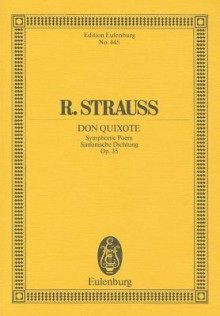 Don Quixote, Op. 35: Study Score - Richard Strauss, Norman Del Mar