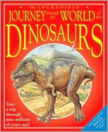 INCREDIBLE JOURNEY:THROUGH/WORLD/DINOSRS - Nicholas Harris