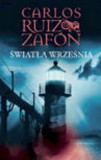 Światła września - Carlos Ruiz Zafón