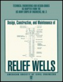 Design, Construction, And Maintenance Of Relief Wells - United States