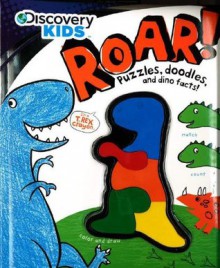 Discovery Kids: Roar! Puzzles, Doodles, and Dino Facts (Book and Crayon Set) - Parragon Books