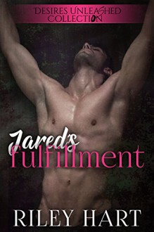 Jared's Fulfillment - Riley Hart