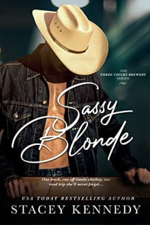 Sassy Blonde (Three Chicks Brewery Book 1) - Stacey Kennedy