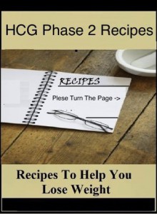 HCG Phase 2 Recipes - Recipes to Help You Lose Weight - Tom Henry