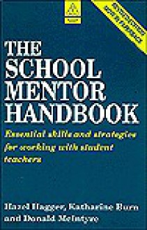 The School Mentor Handbook: Essential Skills and Strategies for Working with Student Teachers - Hazel Hagger, Donald McIntyre