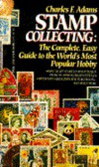 Stamp Collecting - Charles F. Adams