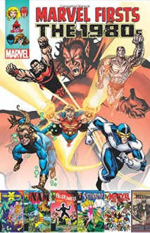 Marvel Firsts: The 1980s Volume 3 - Doug Murray, Jo Duffy, Al Milgrom, Larry Hama, Michael Golden, Kelley Jones, Kerry Gammill, John Buscema