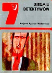 Siedmiu detektywów - Agatha Christie, Leslie Charteris, Arthur Conan Doyle, Georges Simenon, Edgar Allan Poe