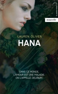 Hana (Delirium, #1.5) - Lauren Oliver