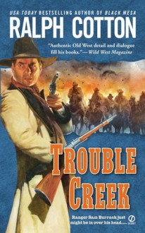 Trouble Creek - Ralph Cotton