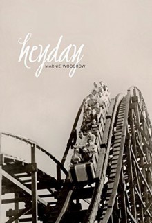 Heyday by Marnie Woodrow (2015-09-01) - Marnie Woodrow