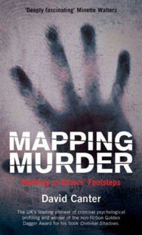 Mapping Murder - David Canter