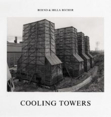 Cooling Towers - Bernd Becher, Hilla Becher