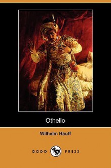 Othello - Wilhelm Hauff