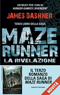 La rivelazione - Maze Runner (Fanucci Narrativa) - James Dashner, Silvia Romano