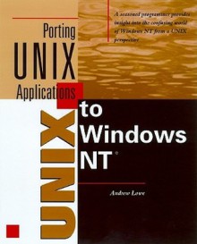 Porting Unix Applications to Windows Nt - Andrew Lowe