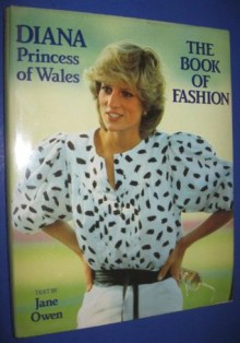 Diana Princess Of Wales The Book Of Fashion - Jane Owen