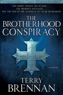 The Brotherhood Conspiracy (The Jerusalem Prophecies, #2) - Terry Brennan