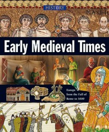 Early Medieval Times - John Malam