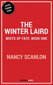 The Winter Laird: Mists of Fate - Book One - Nancy Scanlon