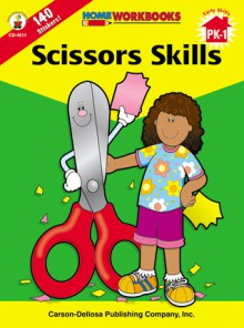 Scissors Skills, Grades PK - 1 - Carson-Dellosa Publishing, Carson-Dellosa Publishing