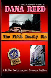 The Fifth Deadly Sin - Dana Reed