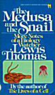 Medusa and the Snail - Lewis Thomas, Jonathan Tindle