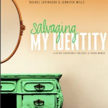 Salvaging My Identity (Member Book) - Jennifer Mills, Rachel Lovingood