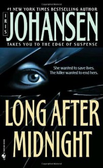 Long After Midnight - Iris Johansen