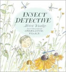 Insect Detective - Steve Voake, Charlotte Voake