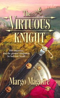 The Virtuous Knight - Margo Maguire