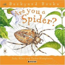 Are You a Spider? - Tudor Humphries, Tudor Humphries