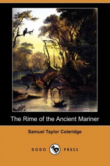 The Rime of the Ancient Mariner - Samuel Taylor Coleridge